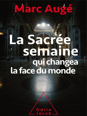 cover image of La Sacrée Semaine qui changea la face du monde